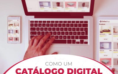 Como um catálogo digital pode significar aumento de faturamento?