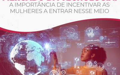 MERCADO DA TECNOLOGIA: A importância de incentivar as mulheres a entrar nesse meio