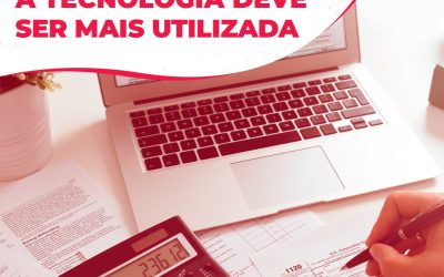 Profissionais da área contábil acreditam que A TECNOLOGIA DEVE SER MAIS UTILIZADA